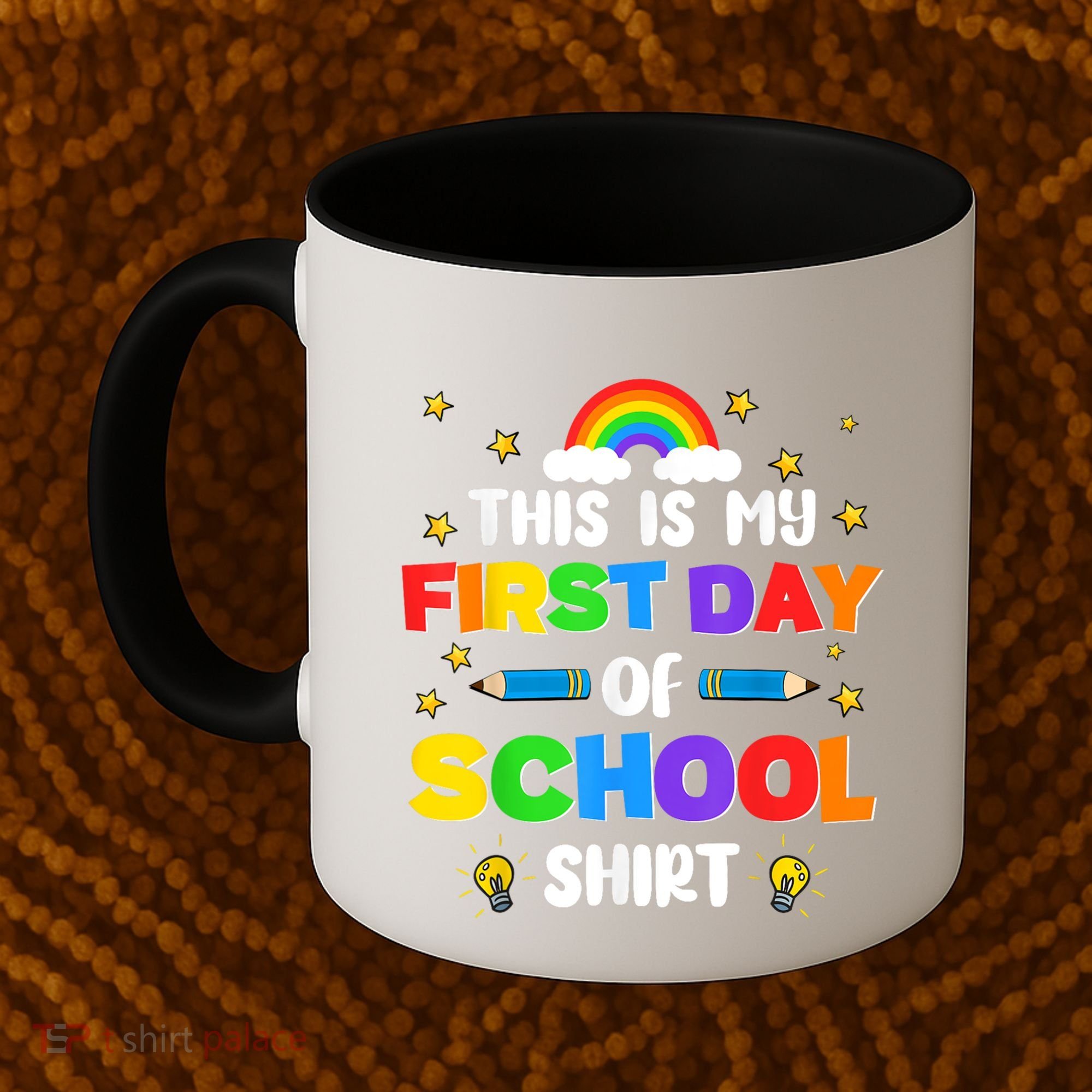 My First Day Of School PreK Preschool Kindergarten 1st Grade Coffee Mug