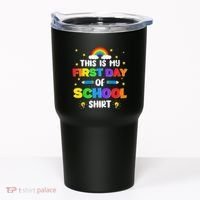 My First Day Of School PreK Preschool Kindergarten 1st Grade Tumbler thumb 0