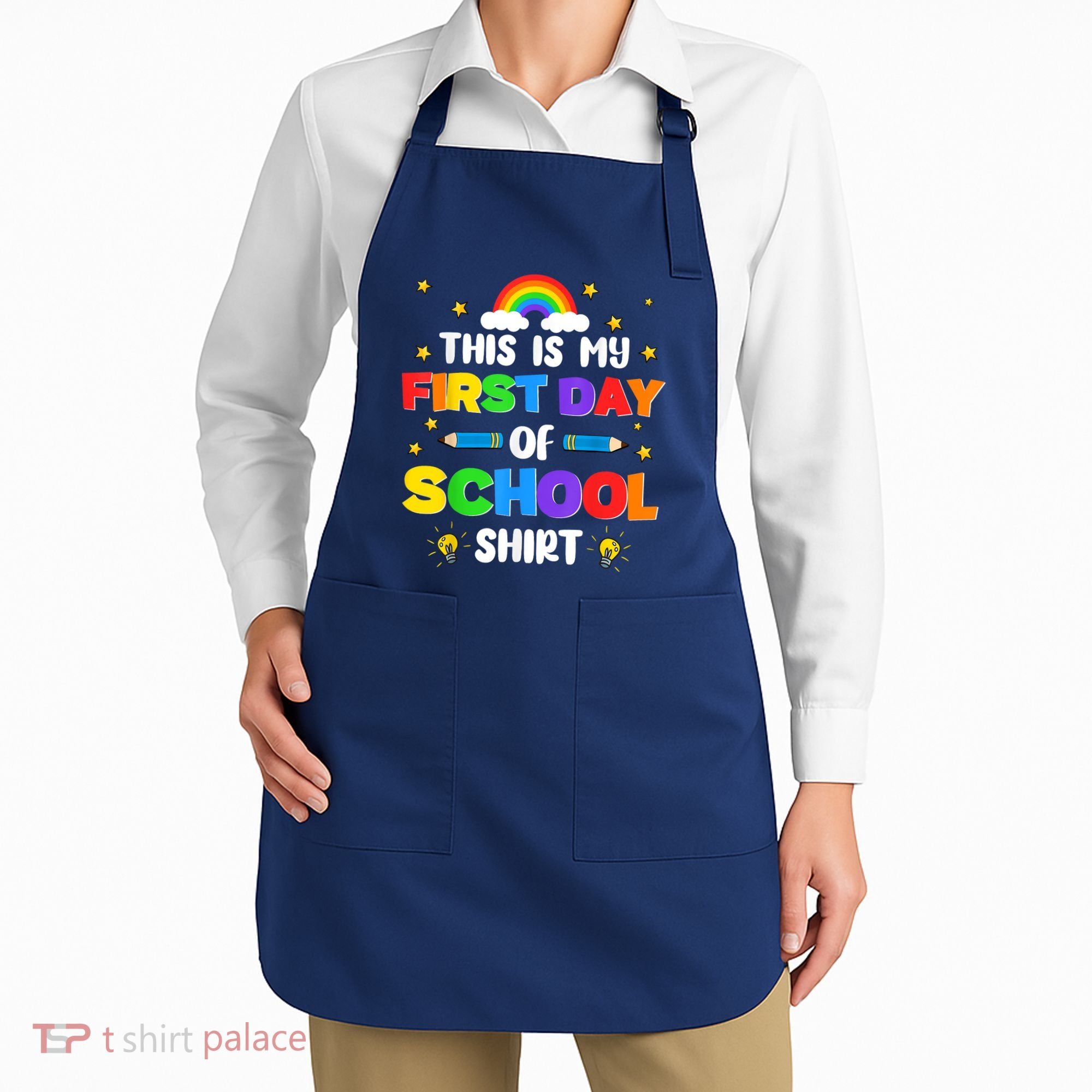 My First Day Of School PreK Preschool Kindergarten 1st Grade Apron