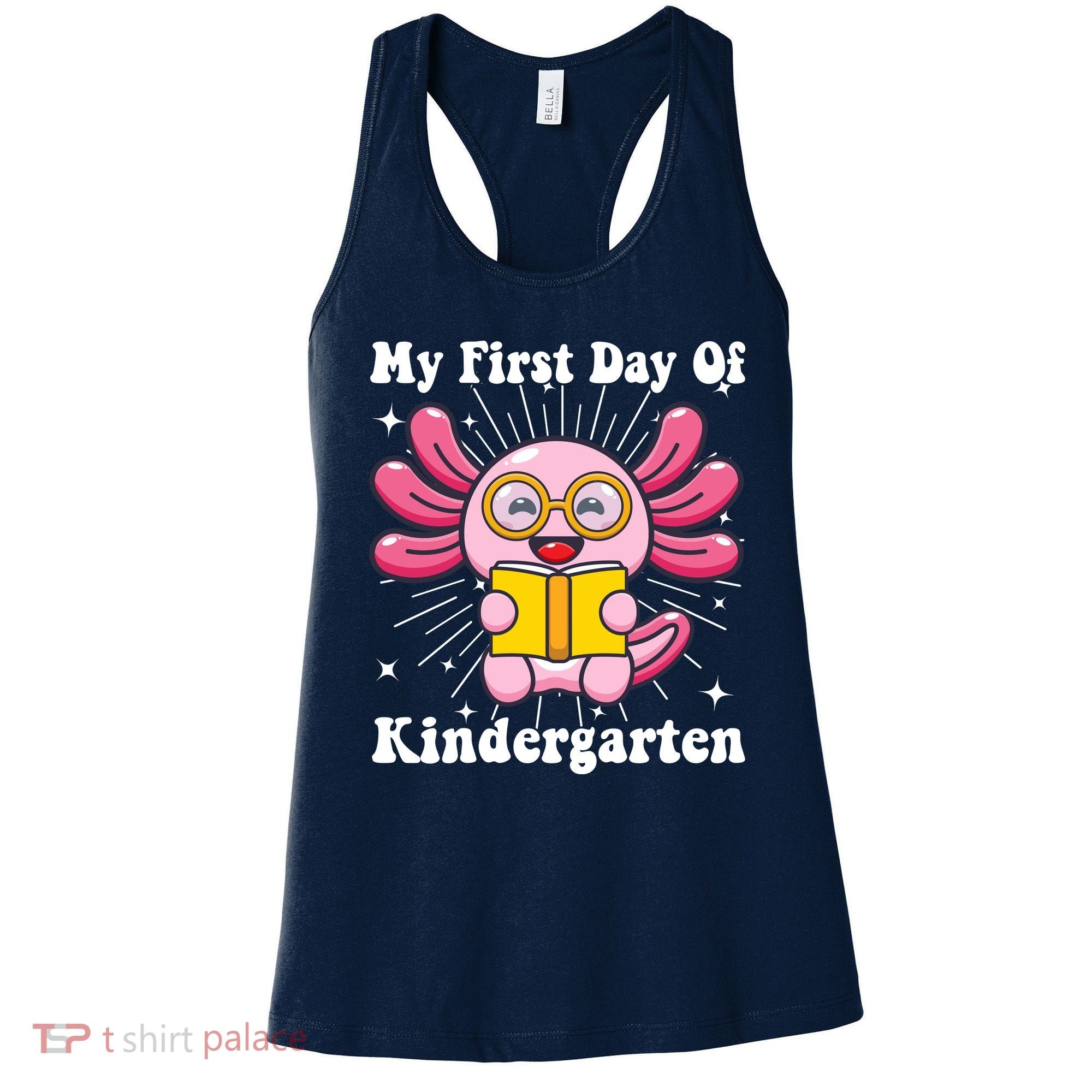 My First Day Of Kindergarten Axolotl Girls 1st Day Of School Women's Tank Top