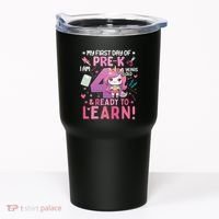 My First Day Of Prek IM 4 Years Old And Ready To Learn Gift Tumbler thumb 0