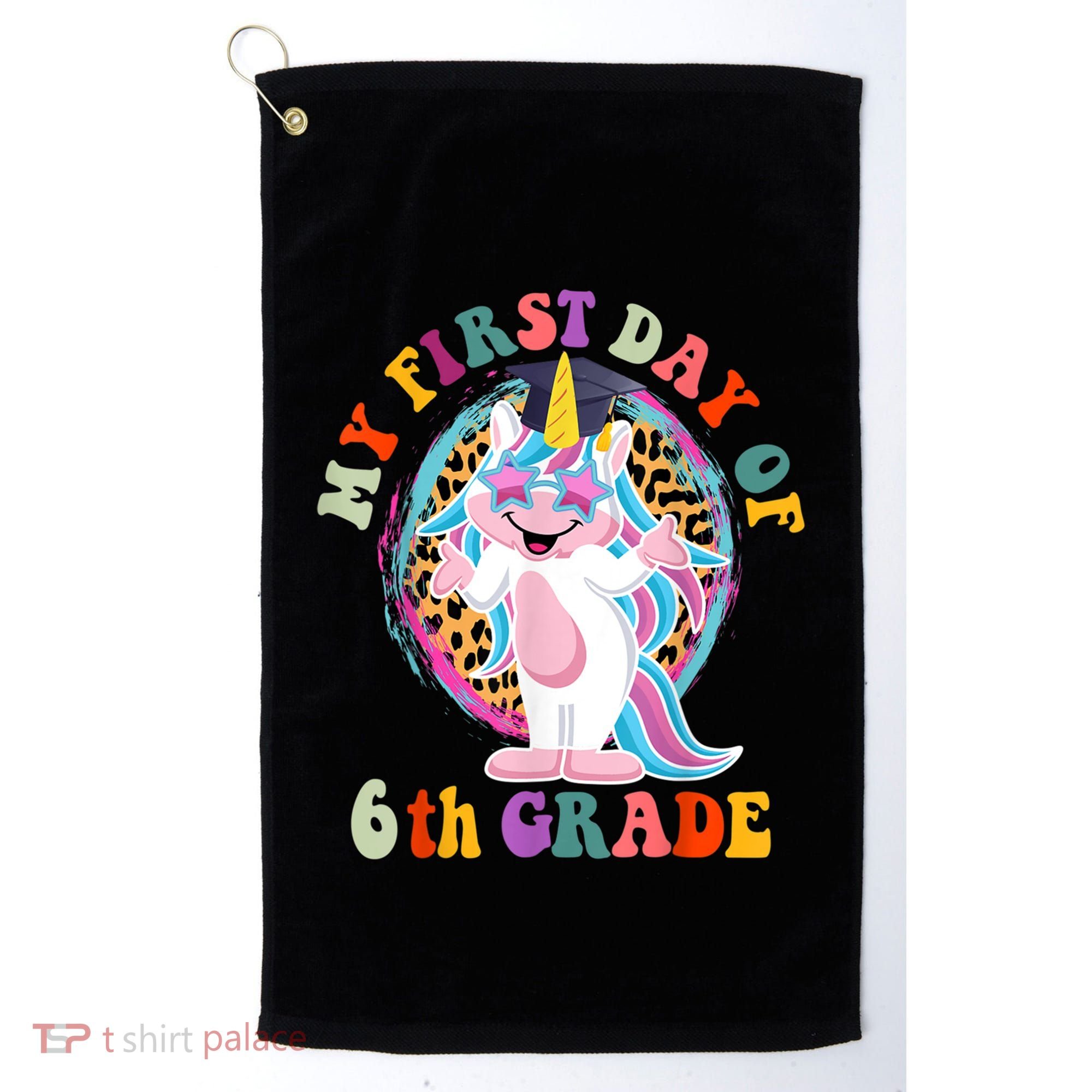 My First Day Of Sixth Grade Unicorn Back To School Funny Gift Golf Towel