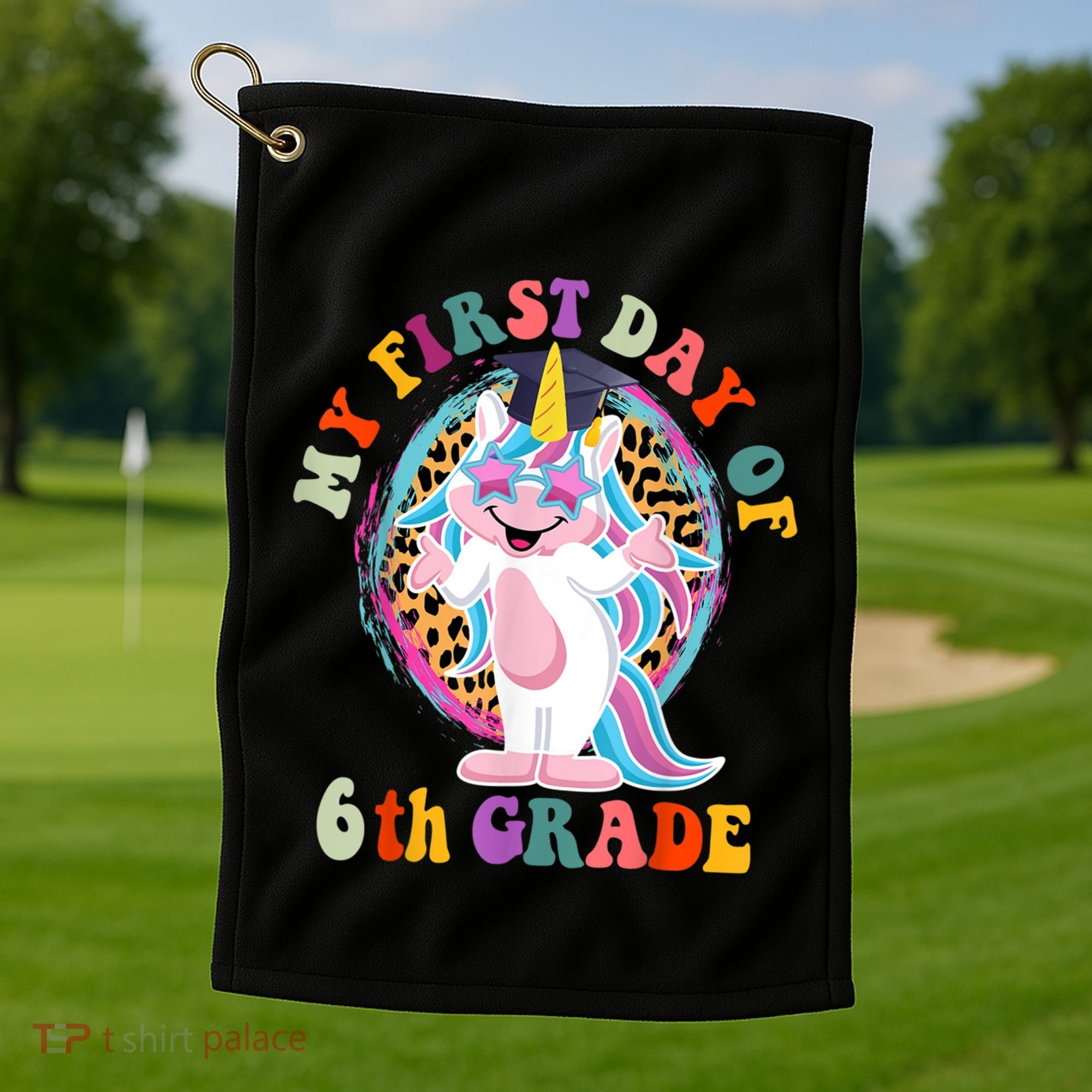 My First Day Of Sixth Grade Unicorn Back To School Funny Gift Golf Towel