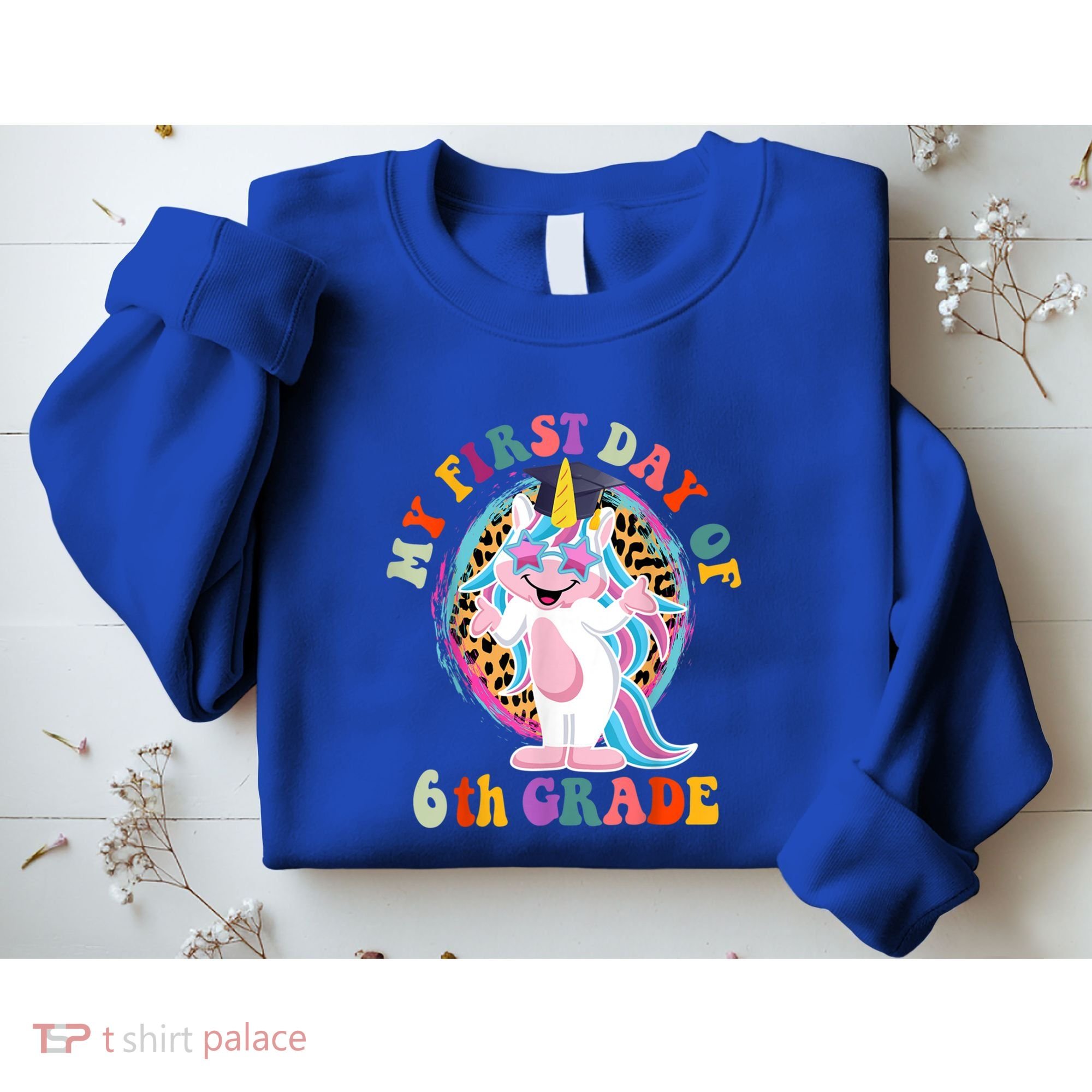 My First Day Of Sixth Grade Unicorn Back To School Funny Gift Sweatshirt