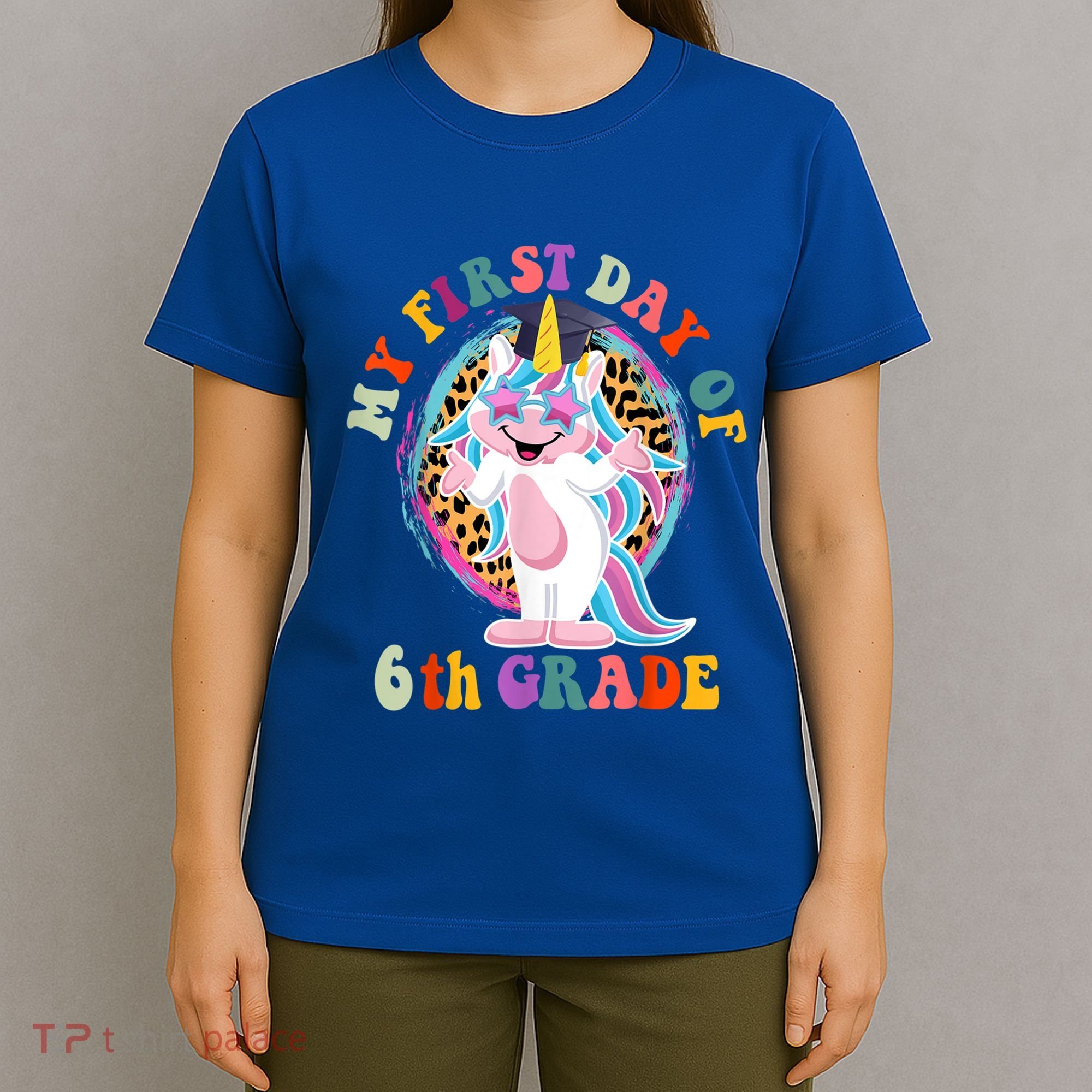 My First Day Of Sixth Grade Unicorn Back To School Funny Gift T-Shirt