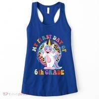 My First Day Of Sixth Grade Unicorn Back To School Funny Gift Women's Tank Top thumb 0