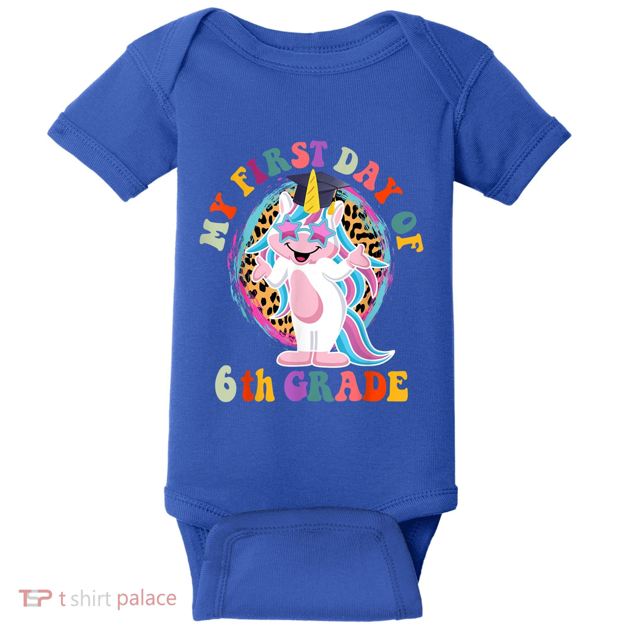 My First Day Of Sixth Grade Unicorn Back To School Funny Gift Baby Bodysuit