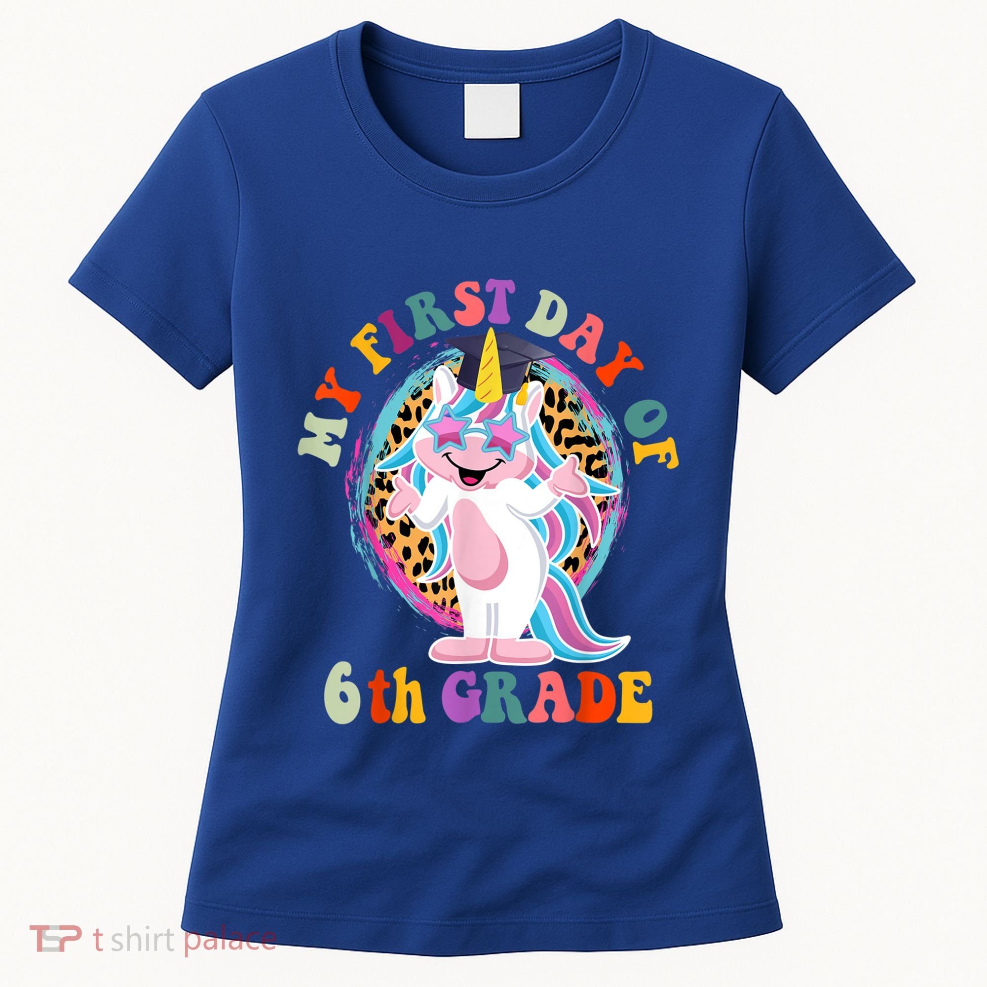 My First Day Of Sixth Grade Unicorn Back To School Funny Gift Women's T-Shirt