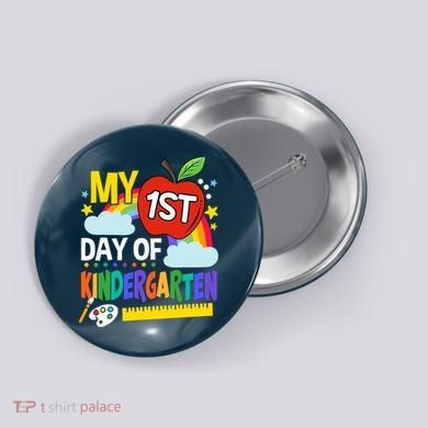 My First Day Of Kindergarten Funny Colorful Rainbow Button