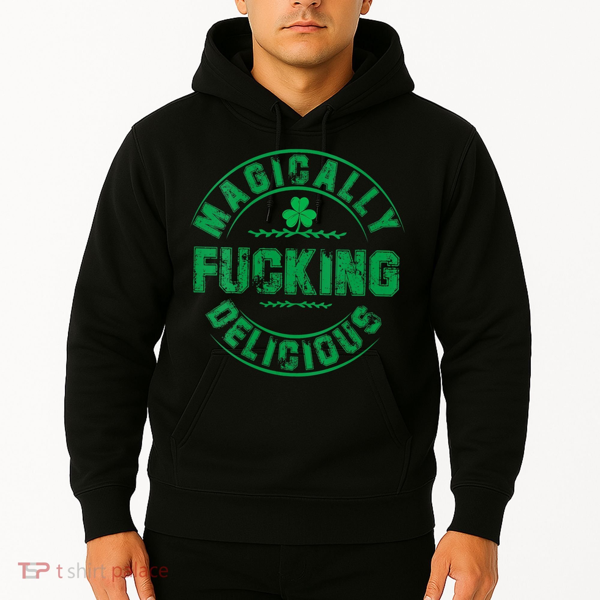 Magically Fucking Delicious St Patricks Day Womens Naughty Hoodie