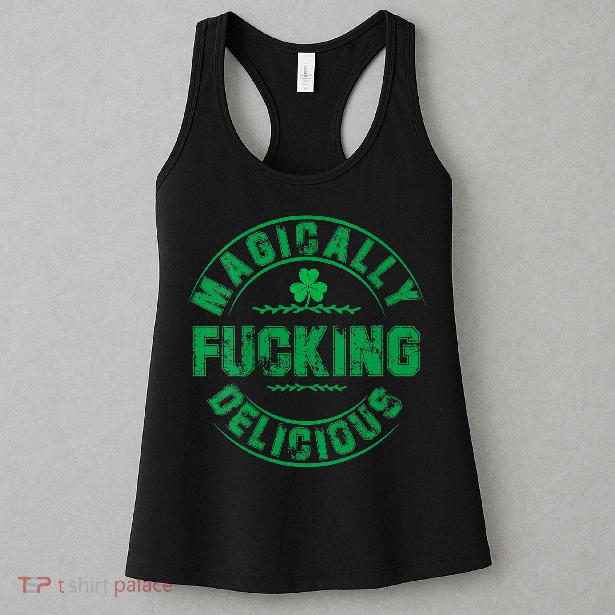 Magically Fucking Delicious St Patricks Day Womens Naughty Women's Tank Top