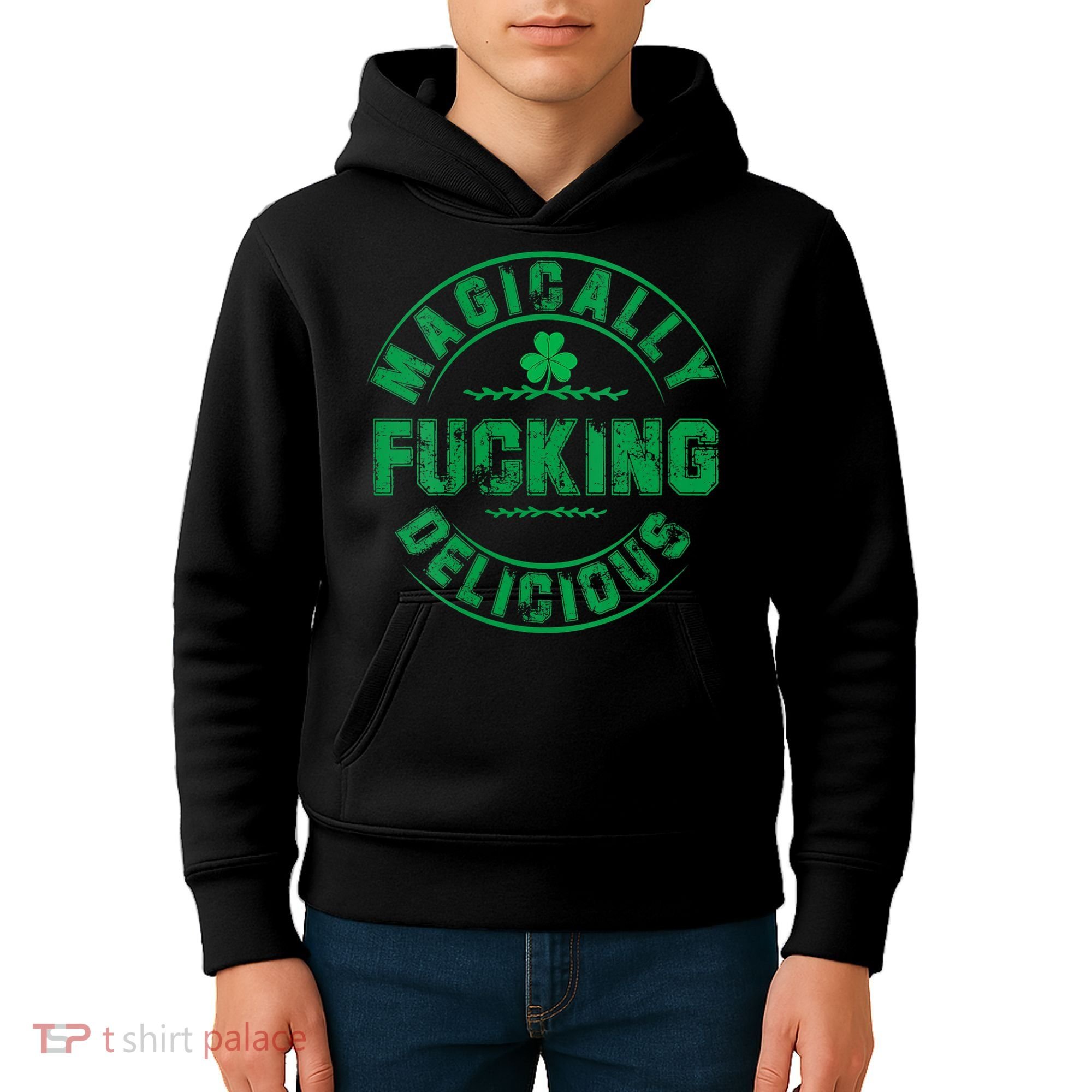 Magically Fucking Delicious St Patricks Day Womens Naughty Kids Hoodie