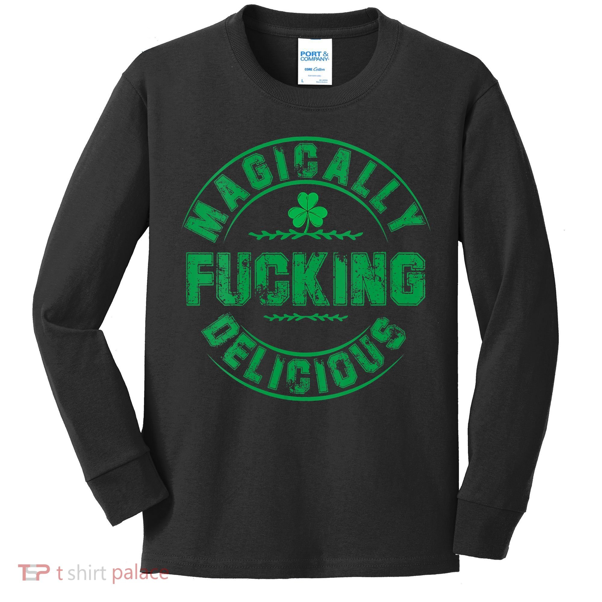 Magically Fucking Delicious St Patricks Day Womens Naughty Kids Long Sleeve Shirt
