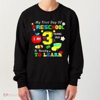 My First Day Of Preschool I Am 3 Years Old Ready To Learn Women's Sweatshirt thumb 0