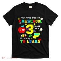 My First Day Of Preschool I Am 3 Years Old Ready To Learn T-Shirt thumb 0