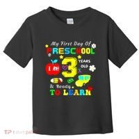 My First Day Of Preschool I Am 3 Years Old Ready To Learn Toddler T-Shirt thumb 0