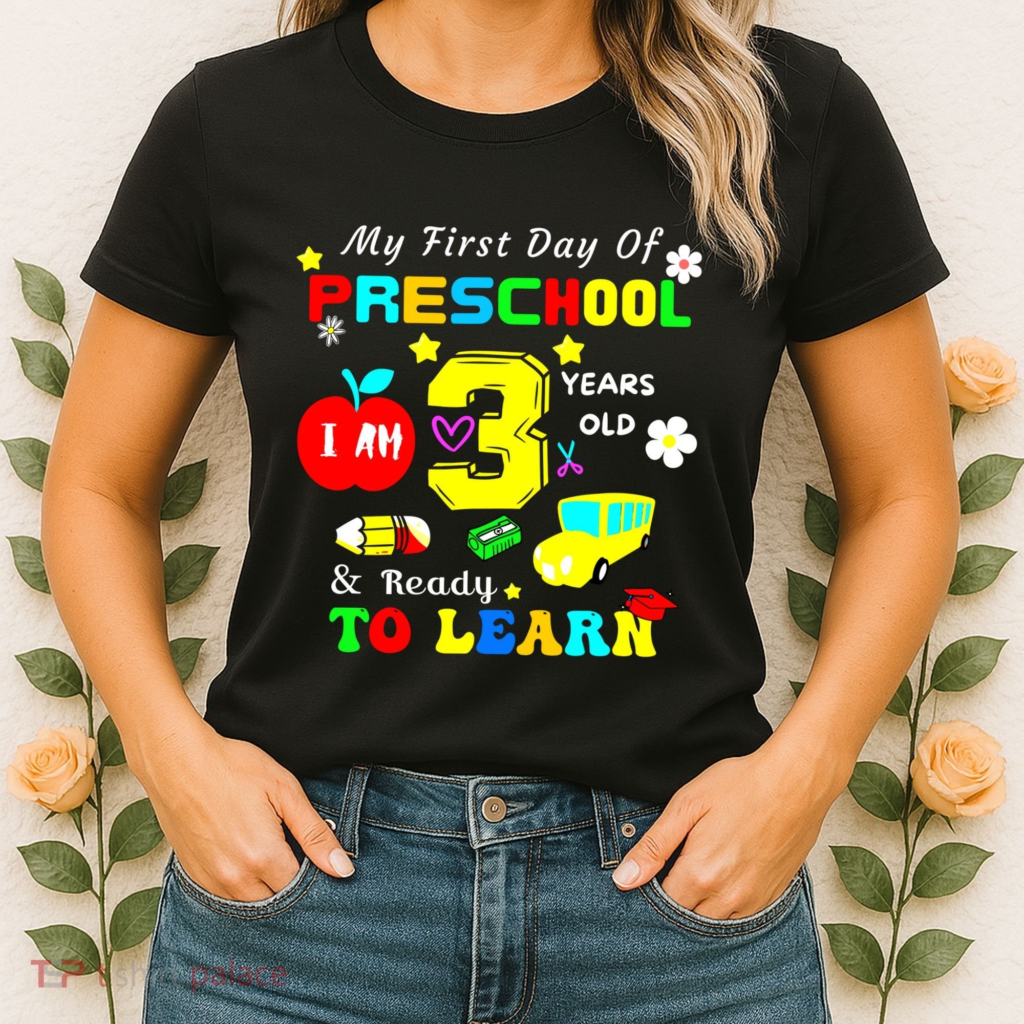 My First Day Of Preschool I Am 3 Years Old Ready To Learn Women's T-Shirt