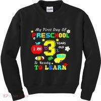 My First Day Of Preschool I Am 3 Years Old Ready To Learn Kids Sweatshirt thumb 0