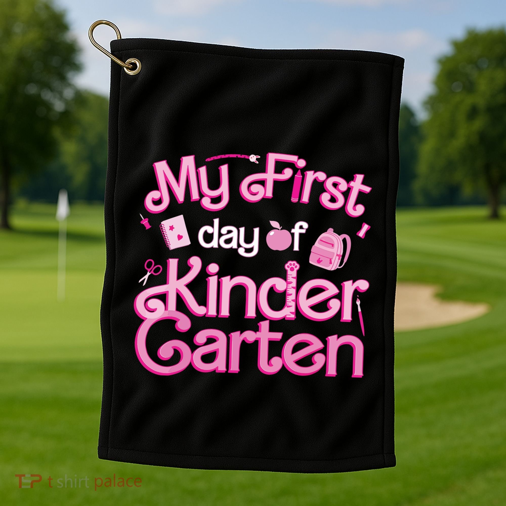 My First Day Of Kindergarten Back To School Girl Golf Towel