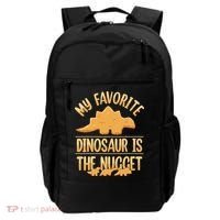 My Favorite Dinosaur Is The Nugget Backpack thumb 0
