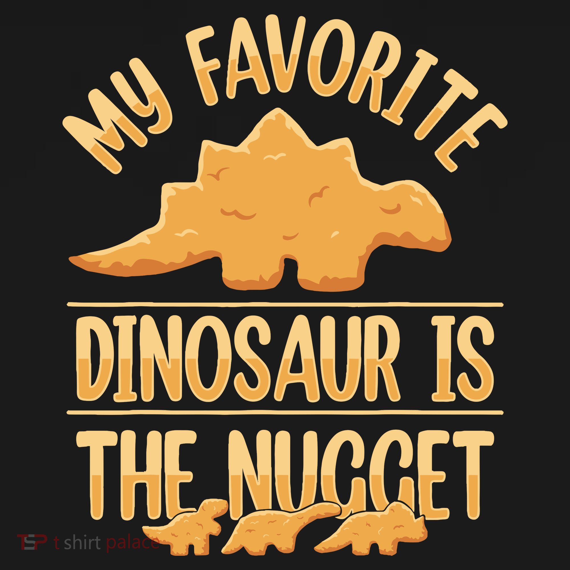 My Favorite Dinosaur Is The Nugget Backpack