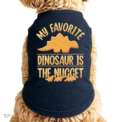 My Favorite Dinosaur Is The Nugget Doggie Tank