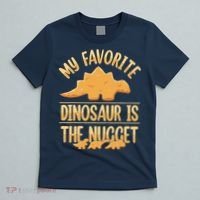My Favorite Dinosaur Is The Nugget T-Shirt thumb 5