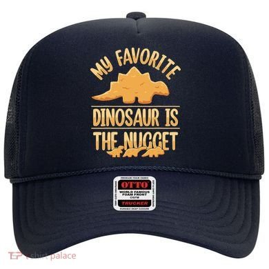 My Favorite Dinosaur Is The Nugget Hat