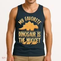 My Favorite Dinosaur Is The Nugget Tank Top thumb 3