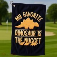 My Favorite Dinosaur Is The Nugget Golf Towel thumb 1