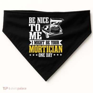 Mortician Funeral Director Undertaker Casket Be Nice USA-Made Doggie Bandana