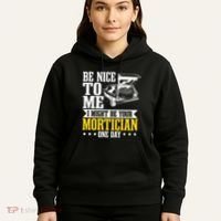Mortician Funeral Director Undertaker Casket Be Nice Hoodie thumb 5