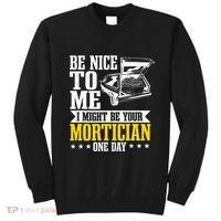 Mortician Funeral Director Undertaker Casket Be Nice Sweatshirt thumb 0