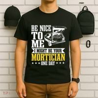 Mortician Funeral Director Undertaker Casket Be Nice T-Shirt thumb 6