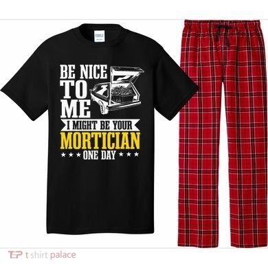 Mortician Funeral Director Undertaker Casket Be Nice Pajama Set