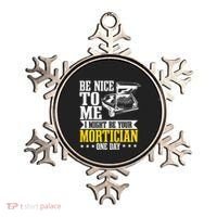 Mortician Funeral Director Undertaker Casket Be Nice Ornament thumb 0