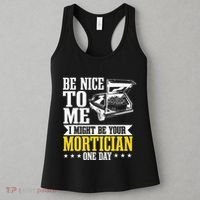 Mortician Funeral Director Undertaker Casket Be Nice Women's Tank Top thumb 3