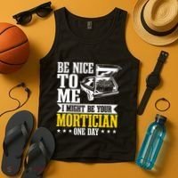 Mortician Funeral Director Undertaker Casket Be Nice Tank Top thumb 4