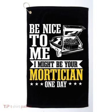 Mortician Funeral Director Undertaker Casket Be Nice Golf Towel