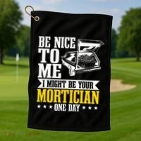 Mortician Funeral Director Undertaker Casket Be Nice Golf Towel thumb 1