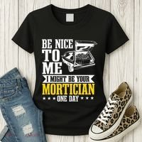 Mortician Funeral Director Undertaker Casket Be Nice Women's T-Shirt thumb 3