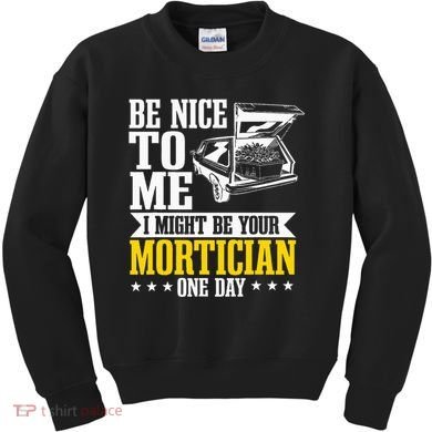 Mortician Funeral Director Undertaker Casket Be Nice Kids Sweatshirt