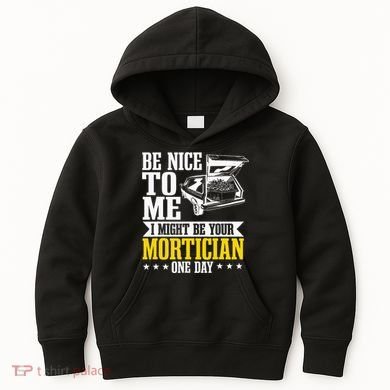 Mortician Funeral Director Undertaker Casket Be Nice Kids Hoodie