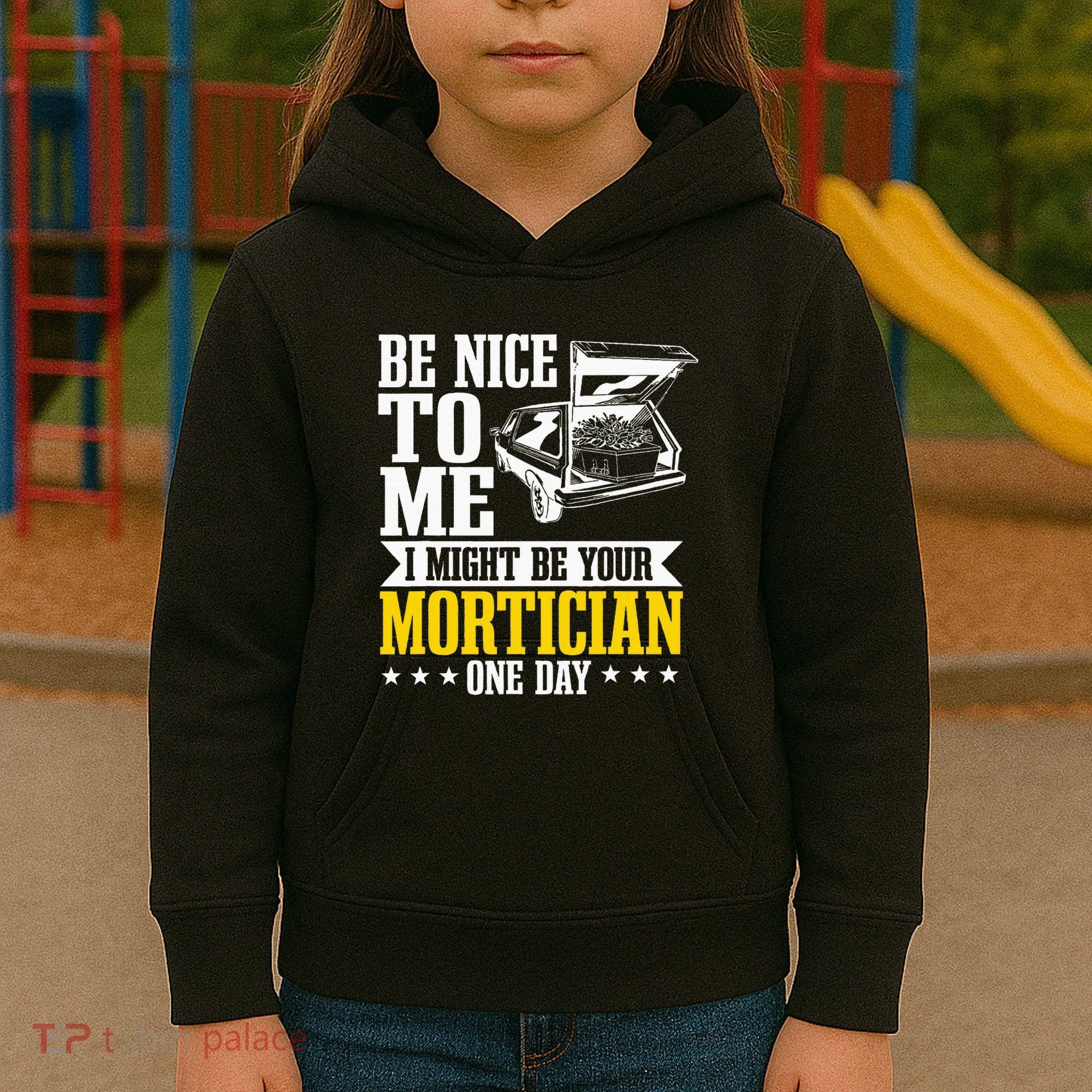 Mortician Funeral Director Undertaker Casket Be Nice Kids Hoodie