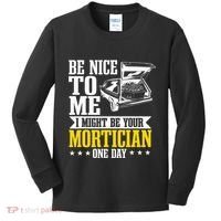 Mortician Funeral Director Undertaker Casket Be Nice Kids Long Sleeve Shirt thumb 0