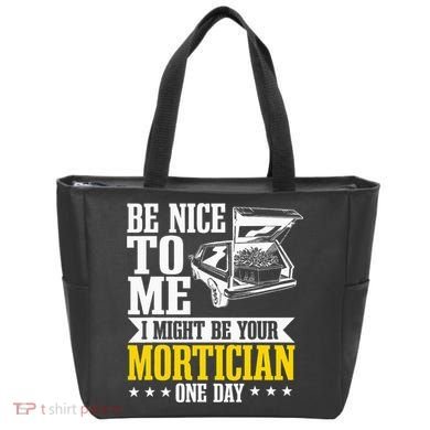 Mortician Funeral Director Undertaker Casket Be Nice Tote Bag