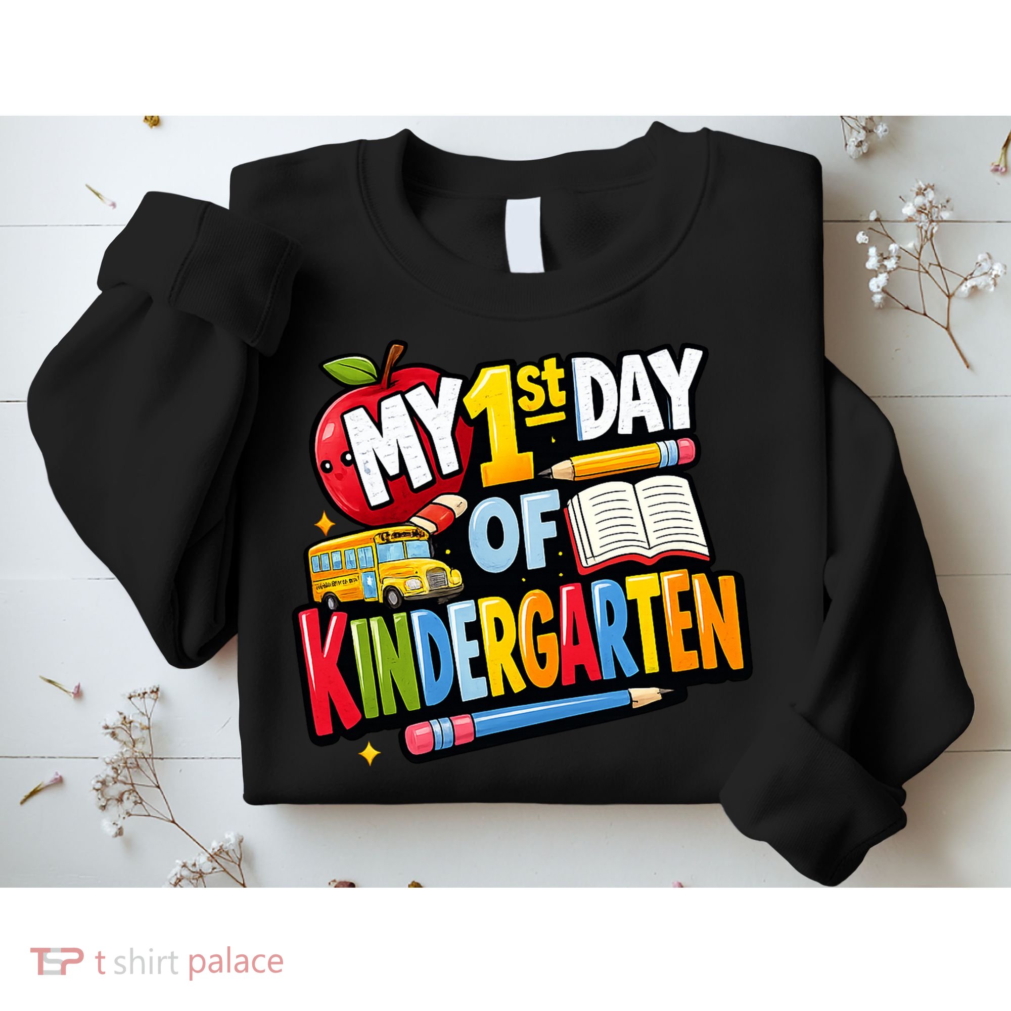 My First Day Of Kindergarten 1st Grade Sweatshirt