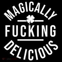 Magically Fucking Delicious St Patrick's Day Funny Women's Hoodie thumb 2
