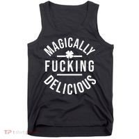 Magically Fucking Delicious St Patrick's Day Funny Tank Top thumb 0