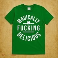 Magically Fucking Delicious St Patrick's Day Funny T-Shirt thumb 5